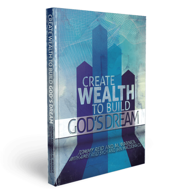 Create Wealth to Build God's Dream